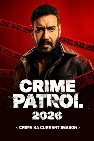 Crime Patrol 2026: Crime Ka Current Season 2026 Season 1 Hindi Sony-Liv Audio WEB-DL | Hindi Dubbed Movie [EP - 08 ADDED]
